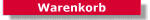 Warenkorb ansehen